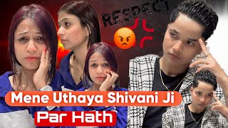 MENE UTHAYA SHIVANI JI PAR HATH 🥺 rajjufam love vlog sad cutecuple shortsviral ytshorts [upl. by Alfred70]