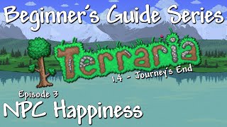 NPC Happiness Terraria 14 Beginners Guide Series [upl. by Sedruol]