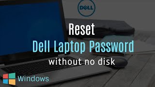 How to Reset Dell Laptop Password Without Disk [upl. by Ezekiel475]