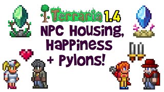 Terraria 14 Journeys End NPC Housing Happiness amp Pylons Guide [upl. by Ettevram]