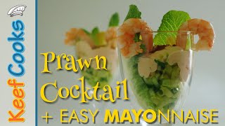 Prawn Cocktail  Easy Mayonnaise  The Prawn Cocktail Years [upl. by Careaga747]