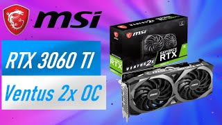 MSI RTX 3060TI Ventus 2x OC Review benchmark and testing [upl. by Heuser]