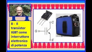 Carlo Fierro 8 Il transistor IGBT come interruttore elettronico di potenza [upl. by Reede]