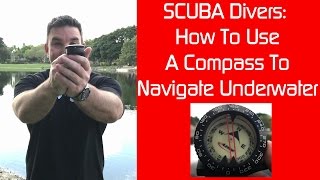 Underwater Navigation How To Use A SCUBA Compass [upl. by Ohl292]