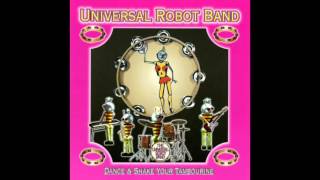 The Universal Robot Band  Dance and Shake Your Tambourine [upl. by Urbannal80]