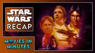 Star Wars A New Hope in Minutes  Recap [upl. by Modla733]