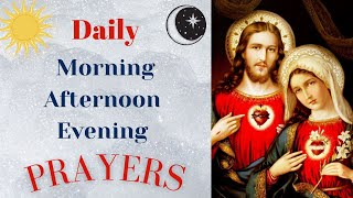 DAILY PRAYERS Morning Afternoon and Evening prayers  CATHOLIC PRAYERS  Daily Prayers [upl. by Lenette678]