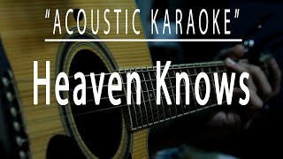 Heaven knows  Acoustic karaoke Rick Price [upl. by Annenn]