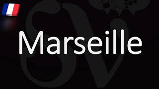 How to Pronounce Marseille French Pronunciation Native Speaker [upl. by Caritta]