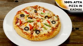 100 ATTA PIZZA in Kadhai Recipe  Healthy Wheat Pizza Without Oven  No Yeast  CookingShooking [upl. by Berna580]