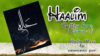 Haalim By Nimra Ahmed  Episode  1 [upl. by Anitneuq]