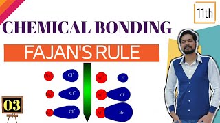 Chemical Bonding । Class 11L 3 । Fazans rule । application । Exceptions of solubility [upl. by Treva849]