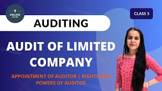 Audit of Company  Appointment of Auditor  Rights and Duties of Auditor  Auditing  CLASS 5 [upl. by Hartill672]