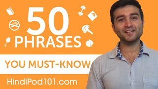 50 Phrases Every Hindi Beginner MustKnow [upl. by Yesnik801]