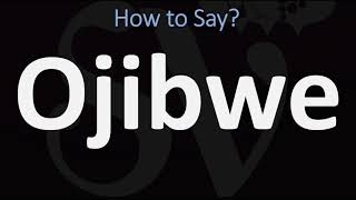 How to Pronounce Ojibwe CORRECTLY [upl. by Ide]