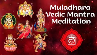 Muladhara Root Vedic Mantra  Root Chakra Meditation Mantra Chanting [upl. by Jariah]