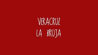 Veracruz  La Bruja Audio [upl. by Eatnad]