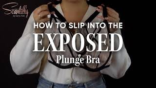 Scantilly By Curvy Kate Exposed Plunge Bra  How To Wear It [upl. by London]