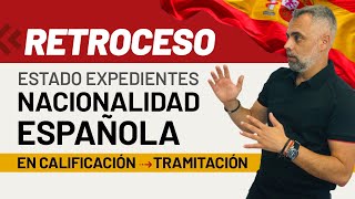 🚨🇪🇸Retroceso en el Estado Expediente de Nacionalidad de en Calificación a Tramitación 😱🤦🏻‍♂️ [upl. by Norraa455]