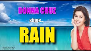 RAIN  Sung by Donna Cruz with Lyrics [upl. by Dian]