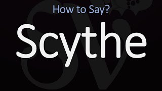 How to Pronounce Scythe CORRECTLY Meaning amp Pronunciation [upl. by Carlynne175]