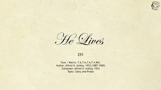 251 He Lives  SDA Hymnal  The Hymns Channel [upl. by Oivaf]