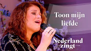 Toon Mijn liefde  Nederland Zingt [upl. by Gui]