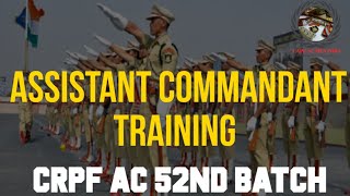 Assistant Commandant TrainingCRPF  51st DAGOs Batch CRPF Academy CAPF AC Training [upl. by Colas]