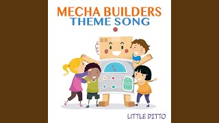 Mecha Builders Theme Song [upl. by Castorina]