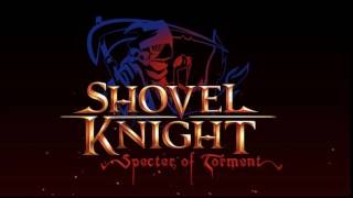 One Dark Knight  Shovel Knight Specter of Torment OST [upl. by Yelich461]