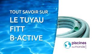 Présentation des tuyaux PVC flexible Fitt Bactive [upl. by Iuqcaj]