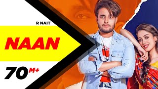 R Nait  Naan Official Video  Jay K  Jeona  Jogi  Latest Punjabi Songs 2020 [upl. by Anha]