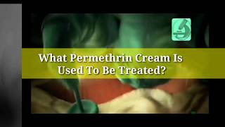 What Is Permethrin Cream Used To Treat [upl. by Nesyaj]