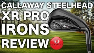 NEW CALLAWAY STEELHEAD XR PRO IRONS REVIEW [upl. by Nevram750]