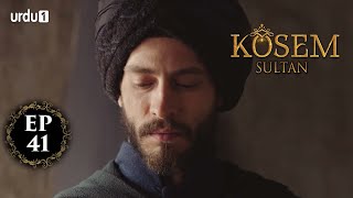 Kosem Sultan  Episode 41  Turkish Drama  Urdu Dubbing  Urdu1 TV  17 December 2020 [upl. by Aerdnaeel840]