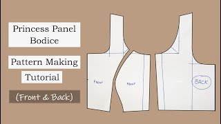 How to Draft Princess Panel Bodice Front amp Back  Pattern Making Tutorial [upl. by Aicemaj]