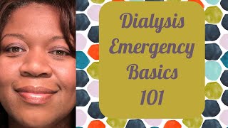 Dialysis Emergency Basics 101 2019 [upl. by Langille]