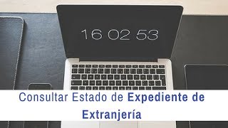 Cómo consultar el estado de un expediente de Extranjería por Internet [upl. by Aenitsirhc]