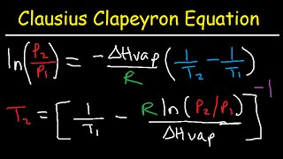 Clausius Clapeyron Equation Examples and Practice Problems [upl. by Ainat]