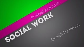 Professionalism in Social Work [upl. by Ardnohsed]