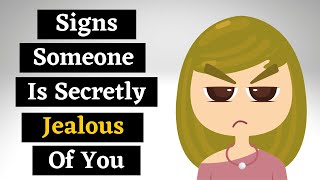 13 Signs Someone Is Secretly Jealous Of You [upl. by Vanzant]