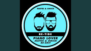 Piano Lover Mattei amp Omich ReEdit [upl. by Zeni845]