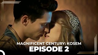 Magnificent Century  Kosem Episode 2 English Subtitle [upl. by Nivlag]