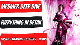 A Deep Dive GW2 Mesmer Guide  Basics  Weapons  Utilities  Traits  Everything Covered In Detail [upl. by Luigino222]