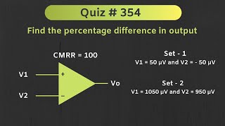 Common Mode Rejection Ratio CMRR of Differential Amplifier  Quiz  354 [upl. by Eiramnaej]