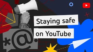 Staying Safe on YouTube Policies and Tools for Creators [upl. by Eatnuahs223]