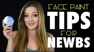 Face Paint Tips for Beginners [upl. by Maurits]