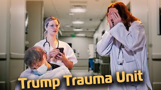 Trump Trauma Unit A Hospital for Trump Derangement Syndrome [upl. by Wendelina925]