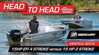 Tested  Mercury 15 HP EFI 4stroke versus Mercury 15 HP 2stroke [upl. by Littell]