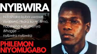 NYIBWIRA by Philemon Niyomugabo  LYRICS  KARAHANYUZE [upl. by Nirda127]